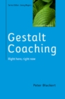 Image for Gestalt coaching: right here, right now