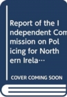 Image for Report of the Independent Commission on Policing for Northern Ireland