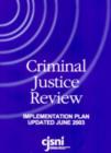Image for Criminal justice review  : implementation plan updated June 2003