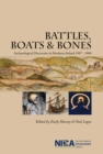 Image for Battles, boats &amp; bones  : archaeological discoveries in Northern Ireland, 1987-2008