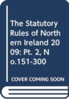 Image for The Statutory Rules of Northern Ireland 2009