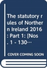 Image for The statutory rules of Northern Ireland 2016