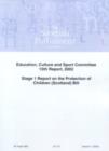 Image for Protection of Children (Scotland) Bill : Education, Culture and Sport Committee Stage 1 Report