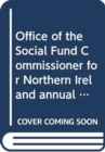 Image for Office of the Social Fund Commissioner for Northern Ireland annual report 2015-2016