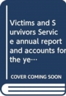 Image for Victims and Survivors Service annual report and accounts for the year ended 31 March 2016