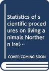 Image for Statistics of scientific procedures on living animals Northern Ireland 2015