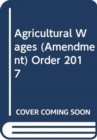Image for Agricultural Wages (Amendment) Order 2017