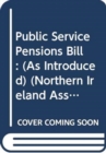 Image for Public Service Pensions Bill : (as introduced)