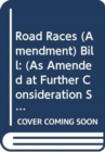 Image for Road Races (Amendment) Bill