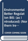 Image for Environmental Better Regulation Bill