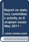 Image for Report on statutory committees activity on European issues May 2011 - August 2012 : second report, together with written submissions