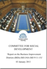 Image for Report on the Business Improvement Districts (BIDs) Bill (NIA 9/11-15) : together with the minutes of proceedings of the Committee relating to the report, fourth report