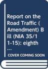 Image for Report on the Road Traffic (Amendment) Bill (NIA 35/11-15)