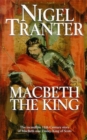 Image for Macbeth the king