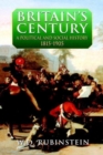 Image for Britain&#39;s Century : A Social and Political History, 1815-1905