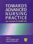 Image for Towards Advanced Nursing Practice