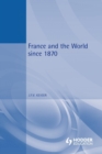 Image for France and the World since 1870