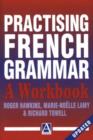 Image for Practising French grammar  : a workbook : Workbook