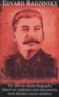 Image for Stalin  : the first in-depth biography based on explosive new documents from Russia&#39;s secret archives