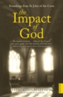 Image for The impact of God  : soundings from St John of the Cross