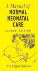 Image for A Manual of Normal Neonatal Care