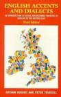 Image for English accents and dialects  : an introduction to social and regional varieties of English in the British Isles