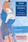 Image for Health promotion in midwifery  : principles and practice