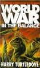 Image for Worldwar  : in the balance