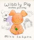 Image for Wibbly Pig Makes Pictures