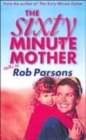 Image for The Sixty Minute Mother