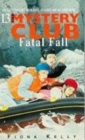 Image for Mystery Club 13 Fatal Fall
