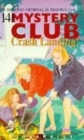 Image for Mystery Club 14 Crash Landing