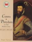 Image for Cymru a Phrydain yn y Byd Modern Cynnar tua 1500-tua 1760