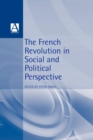 Image for The French Revolution in social and political perspective