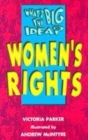 Image for What&#39;s The Big Idea? Womens Rights
