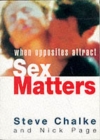 Image for Sex matters  : when opposites attract