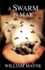 Image for A Swarm in May