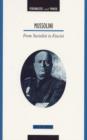 Image for Personalities &amp; Powers: Mussolini - From Socialist to Fascist