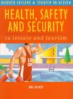 Image for Health, safety and security in leisure &amp; tourism