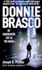 Image for Donnie Brasco  : my undercover life in the mafia