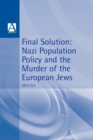 Image for &quot;Final solution&quot;  : Nazi population policy and the murder of the European Jews