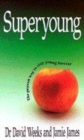 Image for Superyoung  : the proven way to stay young forever