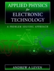 Image for Applied physics for electronic technology  : a problem solving approach