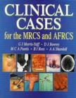 Image for Clinical Cases for the MRCS and AFRCS