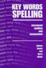 Image for Key words spelling  : structured spelling and assessment
