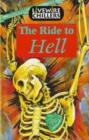 Image for The ride to hell : Chillers : Ride to Hell