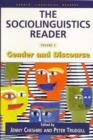 Image for The Sociolinguistics Reader : Volume 2: Gender and Discourse