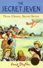 Image for Three cheers, Secret Seven