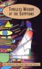 Image for Timeless Wisdom of the Egyptians