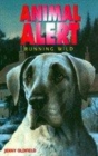 Image for Animal Alert 10  Running Wild
